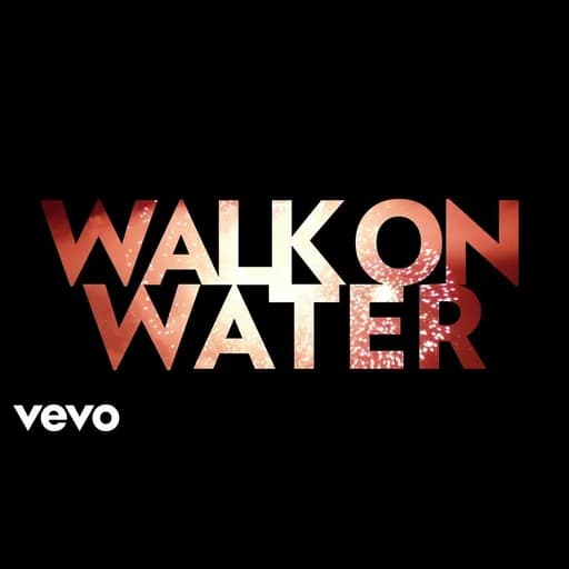 Walk On Water