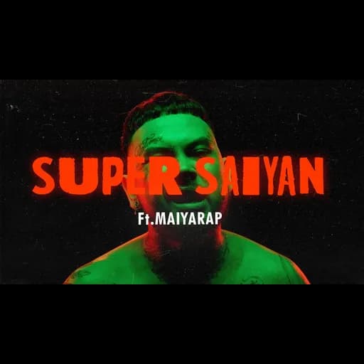 ซุปเปอร์ไซย่า  ft. MAIYARAP