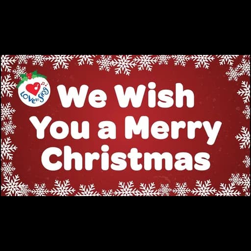 We Wish You a Merry Christmas