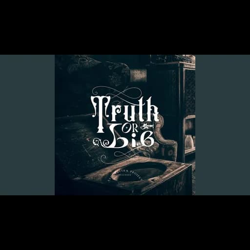 Truth or Lie