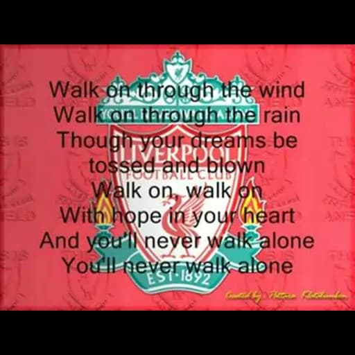 You’ll Never Walk Alone  (เพลงลิเวอร์พูล)