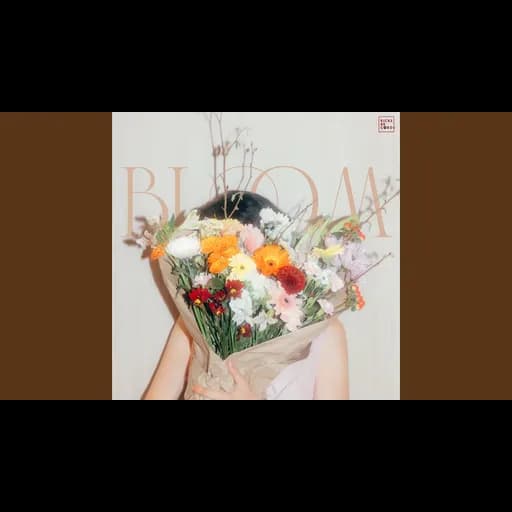 Bloom  ft. AHEYE 4EVE