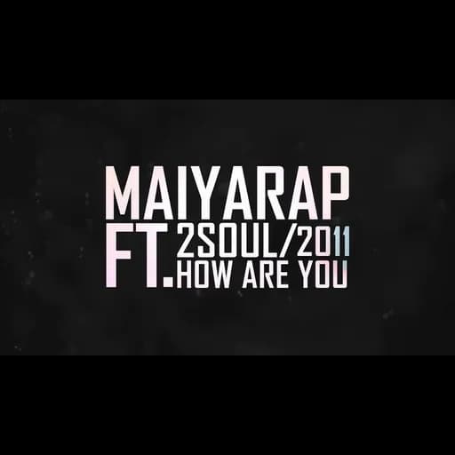 HOW ARE YOU  ft. MAIYARAP