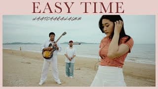 EASY TIME - วัชราวลี
