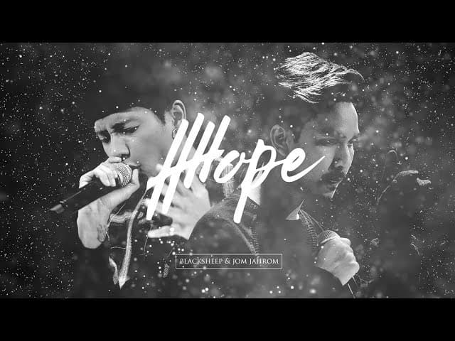 HOPE (ความหวัง)  & JOM JAHROM