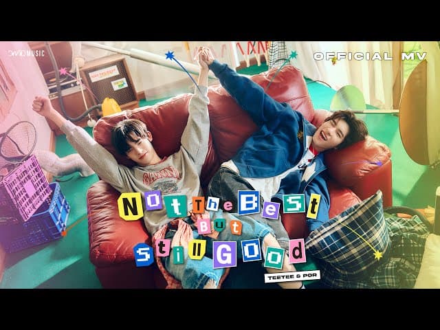 คอร์ดเพลง Not The Best But Still Good TEETEE & POR