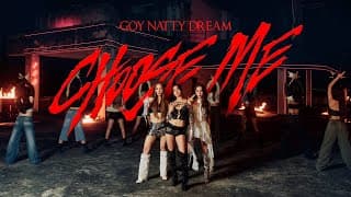 Choose Me - GOYNATTYDREAM