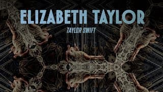 Elizabeth Taylor - Taylor Swift