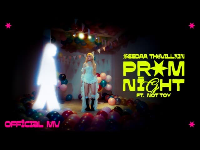 PROMNIGHT  ft. NOT'TOY - SEEDAA THEVILLAIN