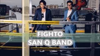 FIGHTO (Thai Version) - SanQ Band