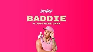 Baddie  ft. Justmine JMNK - IRONBOY