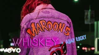 Whiskey  ft. A$AP Rocky - Maroon 5