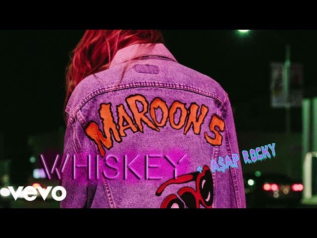 Whiskey  ft. A$AP Rocky - Maroon 5