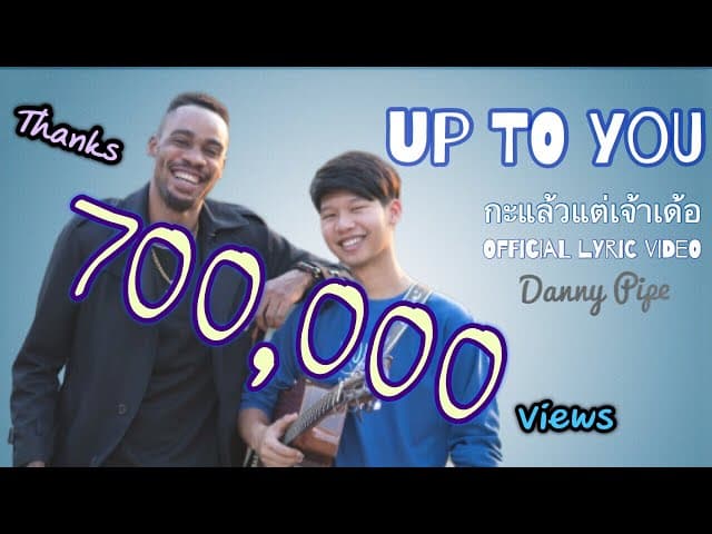 Up to you (กะแล้วแต่เจ้าเด้อ)