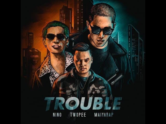 ตัวปัญหา (TROUBLE)  ft. TWOPEE, MAIYARAP