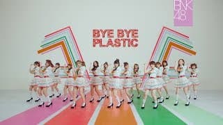 บ๊ายบาย…นายพลาสติก Kami7 Go Green BNK48