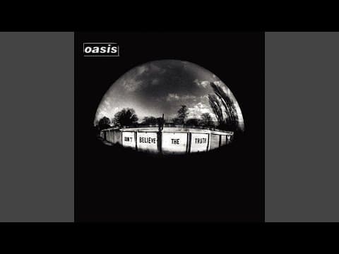 Let There Be Love - Oasis
