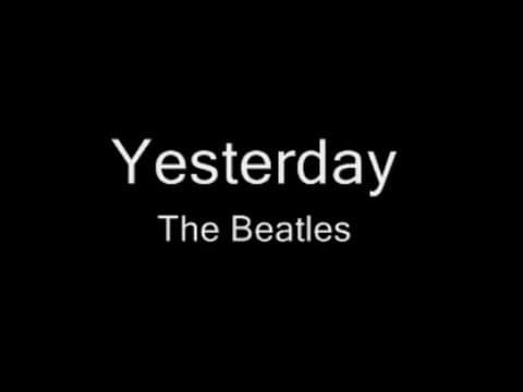 Yesterday - The Beatles