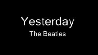 Yesterday - The Beatles