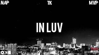 In Luv - Nap x TK x MVP