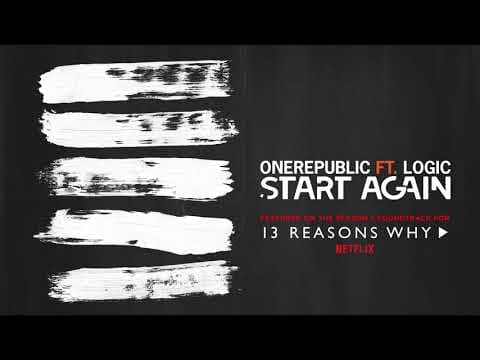 Start Again  ft. Logic - OneRepublic