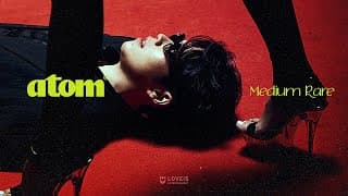 Medium Rare - Atom ชนกันต์
