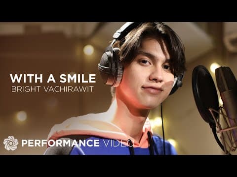 With A Smile - ไบร์ท วชิรวิชญ์