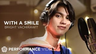 With A Smile - ไบร์ท วชิรวิชญ์
