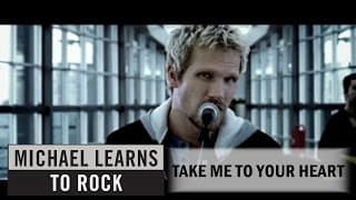 Take Me To Your Heart - Michael Learns To Rock
