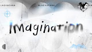 Imagination - Blackbeans