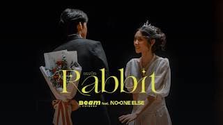 Rabbit  ft. NO ONE ELSE - Beam Voranan