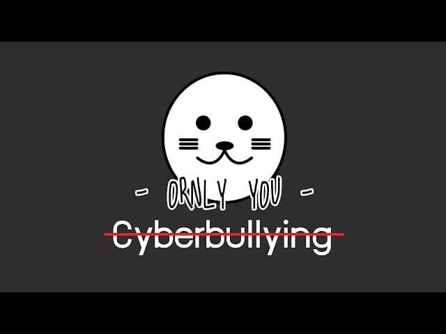 Cyberbullying - ORNLY YOU
