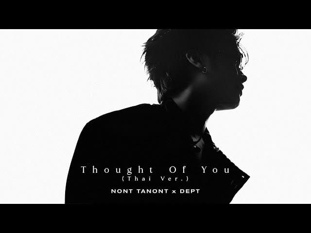 Thought of You (Thai Ver.)  x Dept