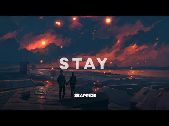 Stay