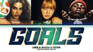 Goals  , Anitta, Rema - LISA