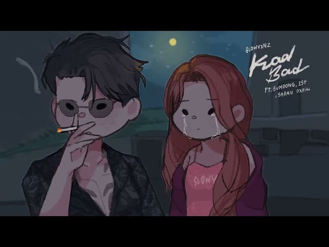 KOD BAD (โคตรแบด)  ft. SUMDONG, 1ST, SARAN, DXRIW - SLOWVXNZ