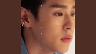 ยิ้มทั้งน้ำตา - Billkin