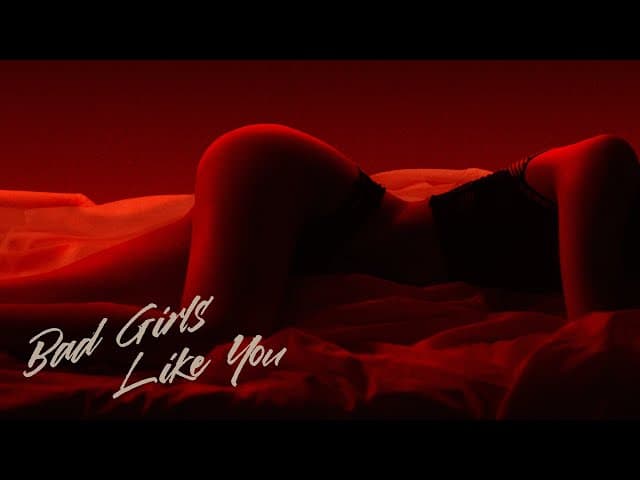 Bad Girls Like You - Tobii