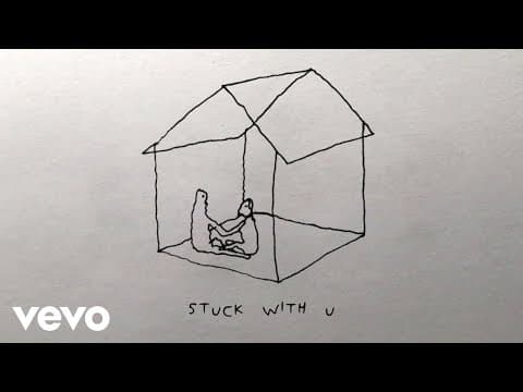 Stuck with U  ,Justin Bieber - Ariana Grande