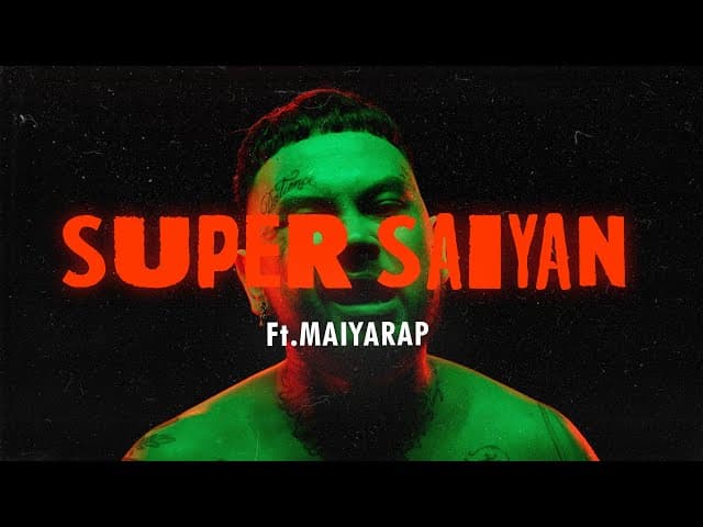 ซุปเปอร์ไซย่า  ft. MAIYARAP