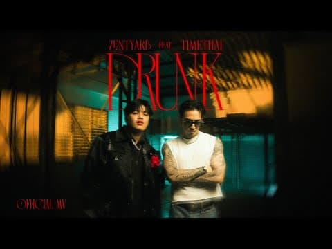 เมา (DRUNK)  ft. TIMETHAI - ZENTYARB