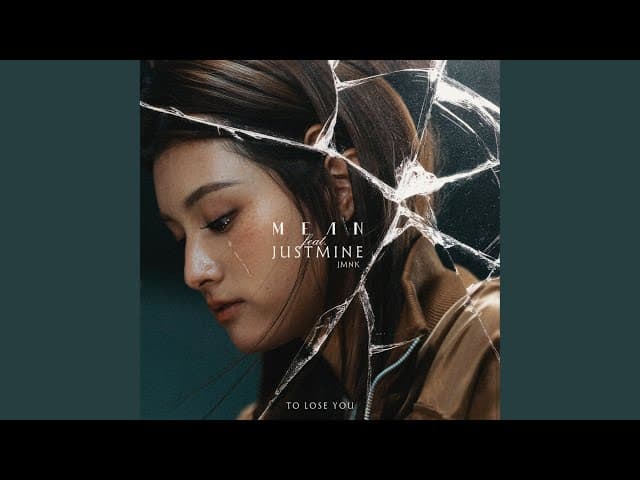 ปรับไม่ได้ก็แค่ต้องปล่อยมือ (To Lose You)  ft. Justmine JMNK