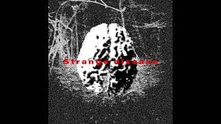 โรคประหลาด (Strange disease)