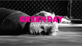 Dilemma - Green Day