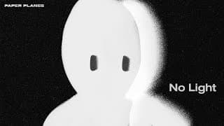 No Light - PAPER PLANES