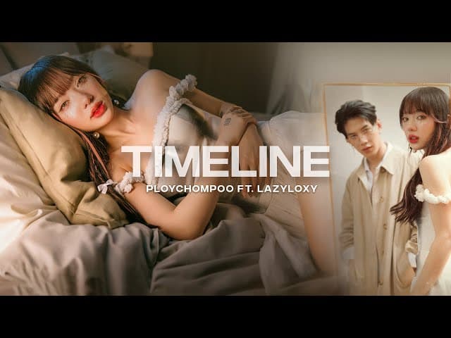 TIMELINE  ft. Lazyloxy