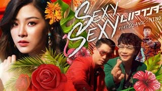Sexy Sexy  ft. OG-ANIC & NINO - ลิปตา