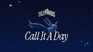 Call It A Day - Tilly Birds