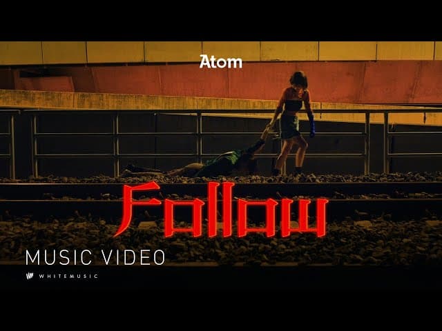 Follow - Atom ชนกันต์
