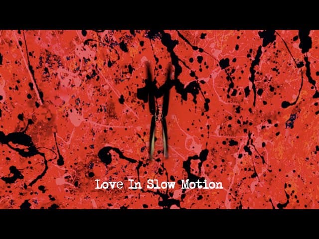 Love In Slow Motion